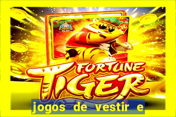 jogos de vestir e maquiar 360